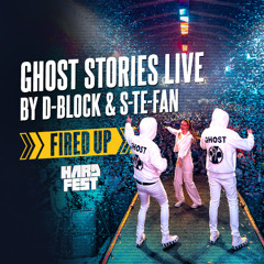 Ghost Stories Live by D-Block & S-te-Fan Fired Up | HARDFEST 2025