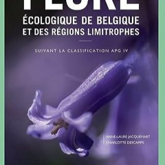 Lire Flore écologique de Belgique et des régions limitrophes: Suivant la classification APG IV (Fr