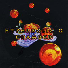 HYPERBOLIC Q CHAMBER