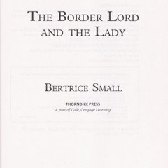 Read/Download The Border Lord and the Lady BY : Bertrice Small