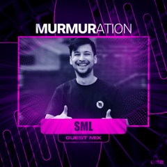 MURMIX022: SML [Blender Collective] (Guest Mix)