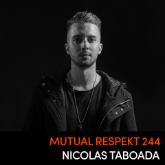 Mutual Respekt 244: Nicolas Taboada