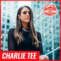 Charlie Tee - Show & Shine Festival Guest Mix