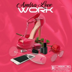 Ambra Love - Work