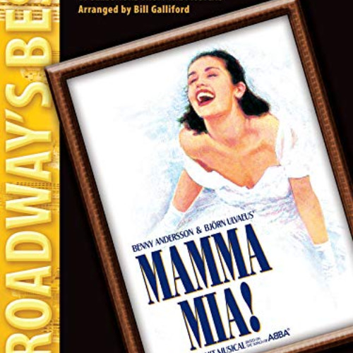 [Download] EBOOK 📌 Mamma Mia! (Broadway's Best): Selections from the Musical (Easy P