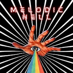 Melodic Hell
