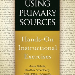 (PDF) Using Primary Sources: Hands-On Instructional Exercises