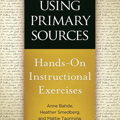 (PDF) Using Primary Sources: Hands-On Instructional Exercises