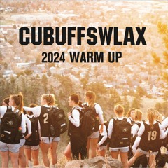 CUBUFFSWLAX 2024 WARM UP