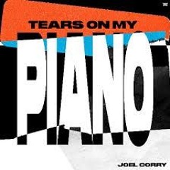 Joel Corry - Tears on my Piano (Re1ntergr8 Mix) Free download