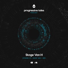 57 Guest Mix I Progressive Tales with Stage Van H