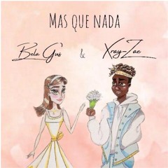 Mas Que Nada (Feat. Bela Gus)