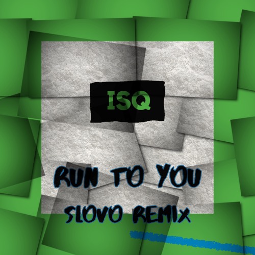 11 - Run To You (Slovo Remix)