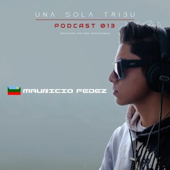 Una Sola Tribu - Podcast 013 - Mauricio Fedez (Chachapoyas - Perú)