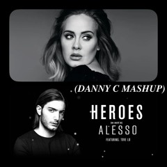 Heroes x Set Fire To The Rain (Danny C Mashup) (pitched down for copyrights)