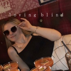 loving blind