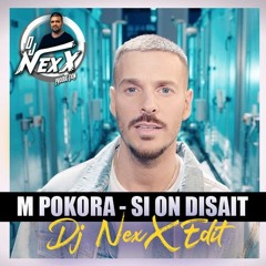 M Pokora - Si On Disait (Dj NexX Kompa Edit)