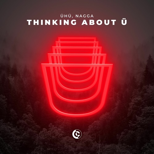 ÜHÜ, NAGGA - Thinking About Ü