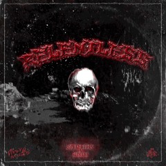 RELENTLESS (Feat Gizmo)(Prod. KOWBOYKICKEDIT)