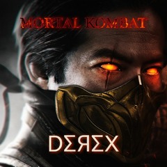 Derex - Mortal Kombat (Techno Remix).wav