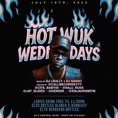 Hot Wuk Wednesdays At Eden Downtown Orlando 7.16.25