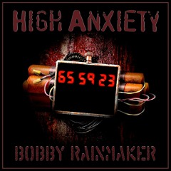 High Anxiety - VA - Bobby Rainmaker (2012)