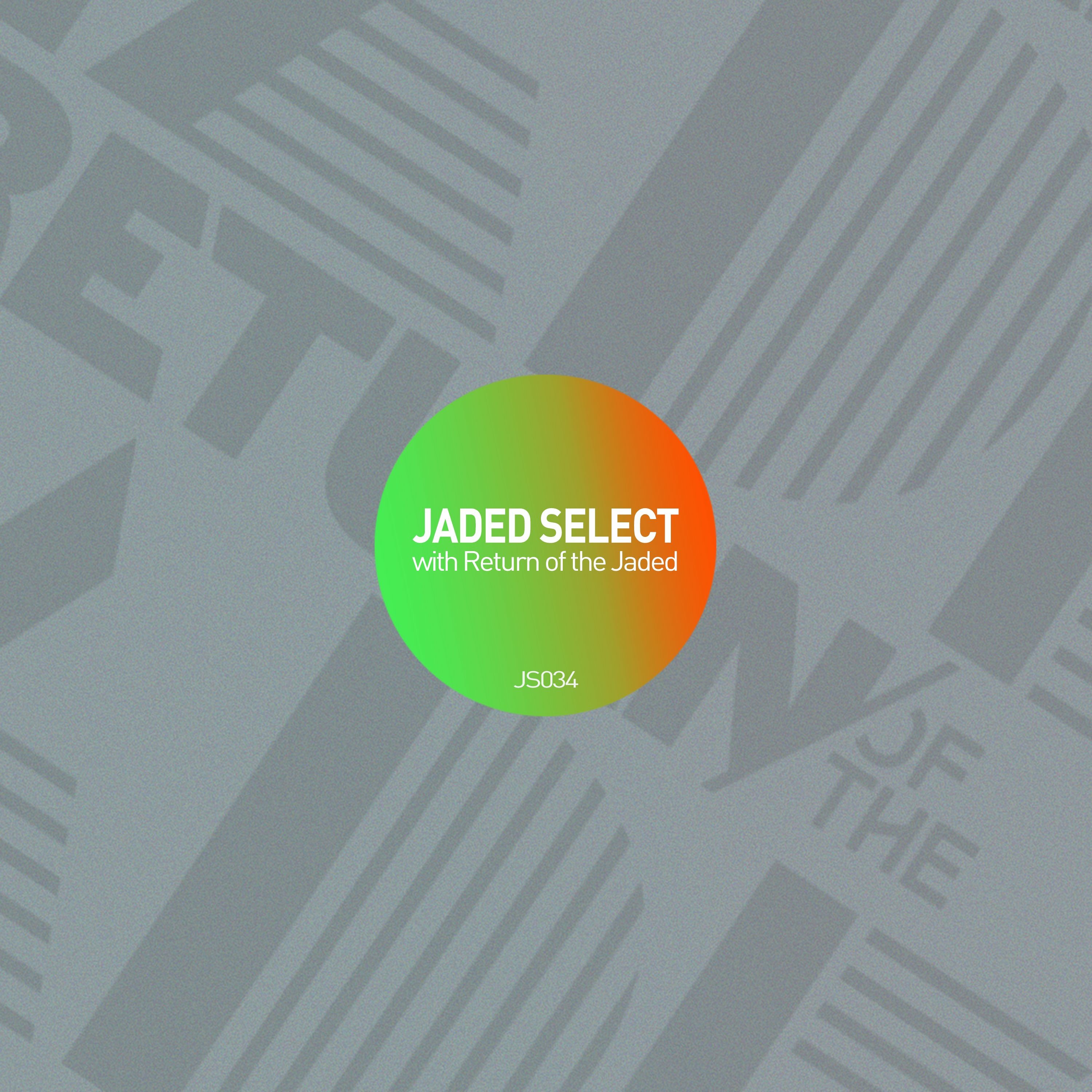 Jaded Select 034 w/ Return of the Jaded episode artwork