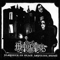 Mutiilation - Vampires Of Black Imperial Blood (full album)