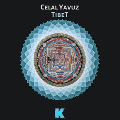 Celal Yavuz - Tibet [Karia Records]