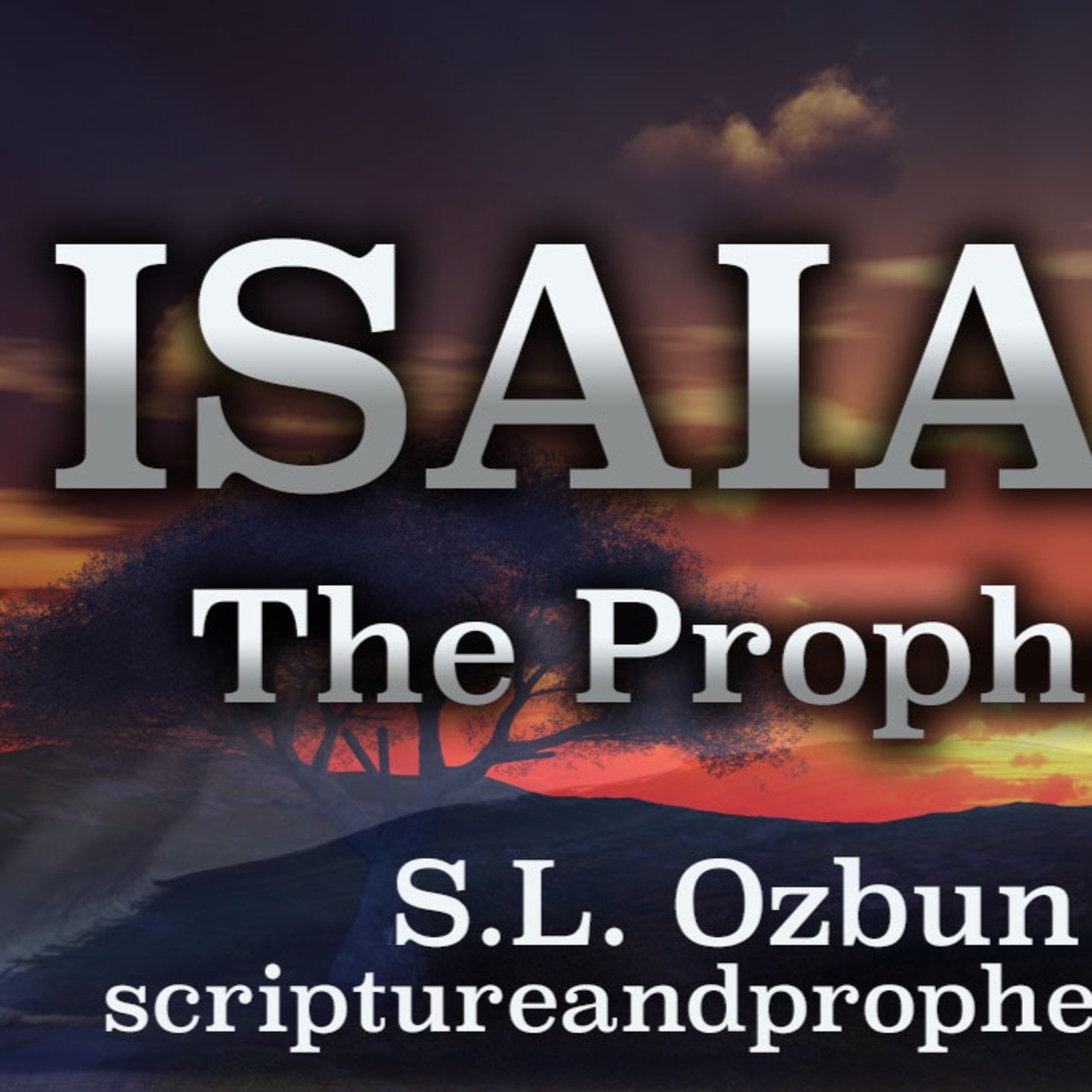 The Prophet Isaiah Chapter 1: Your Country Is Desolate, Your Cities Are Burned With Fire
