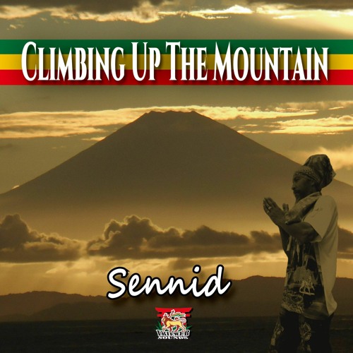SENNID & IRIEWEB SOUNDS - CLIMBING UP THE MOUNTAIN