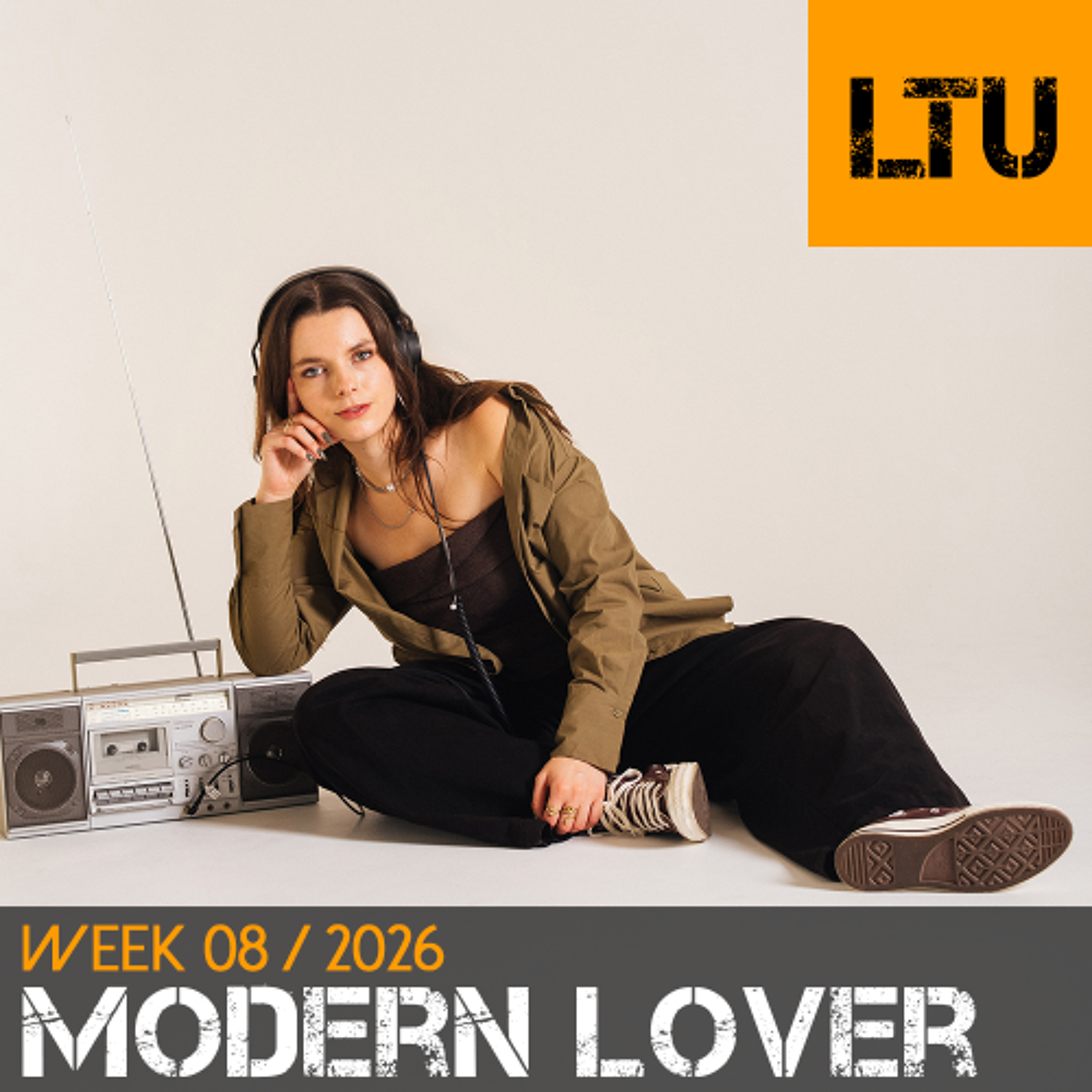 Modern Lover - WEEK-08 | 2026 LTU-Podcast