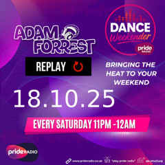 DJ Adam Forrest Pride Radio Show 18.10.25