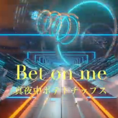 Bet On Me