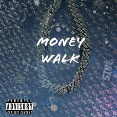 MONEY WALK 5ive5iveDa$avageKing Feat Bossdolla