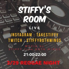 STIFFY’S ROOM 2022/3/29-REGGAE NIGHT EARLY 2000'S REGGAE-