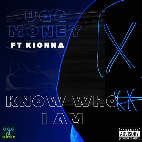 Know Who I Am FT. KIONNA