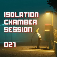 Isolation_Chamber_Session____-____**021**