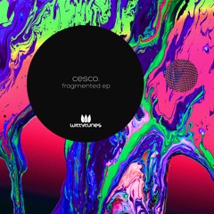 cesco. - Fragmented (Original Mix)