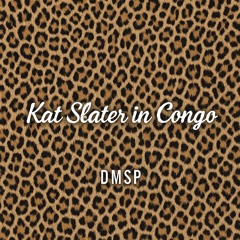 Kat Slater in Congo