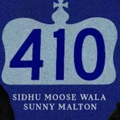 410 - sidhu moose wala, sunny malton