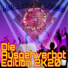 Mallorca Vibes - Die Ausgehverbot Edition 2k20 (Extended Version 2022)