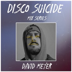 Disco Suicide Mix Series 048 - David Meyer