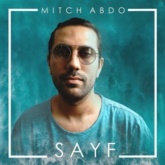 Mitch Abdo - Sayf | ميتش عبدو - صيف