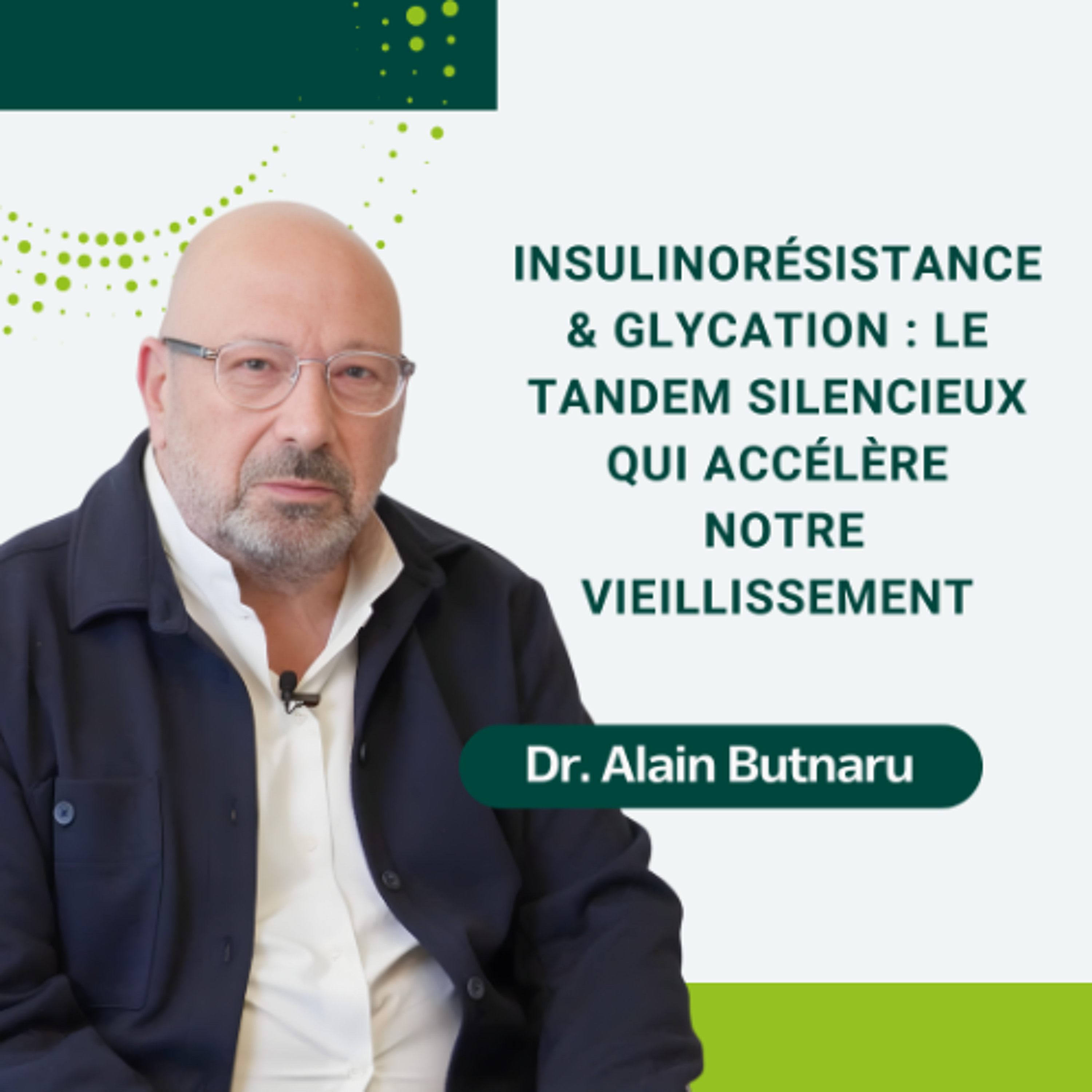 24: Insulinorésistance & Glycation : le tandem silencieux qui accélère notre vieillissement episode artwork