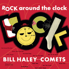 (We're Gonna) Rock Around The Clock