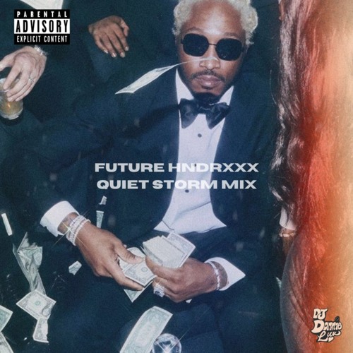 Future Hndrxxx Quiet Storm ( DNNLV Blend )