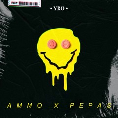 Badbox & Bun Xapa X Farruko - Ammo X Pepas [YRO Edit]