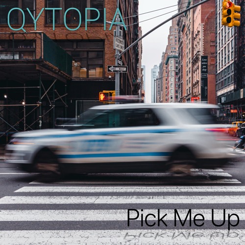 Qytopia - Pick Me Up (Produced by Quickmix) FREE DOWNLOAD