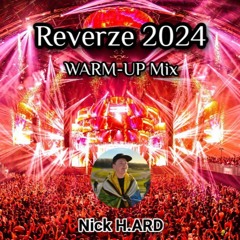 Reverze 2024 - The 20th Anniversary Weekender | Harderstyles WARM-UP Mix | Nick H.ARD